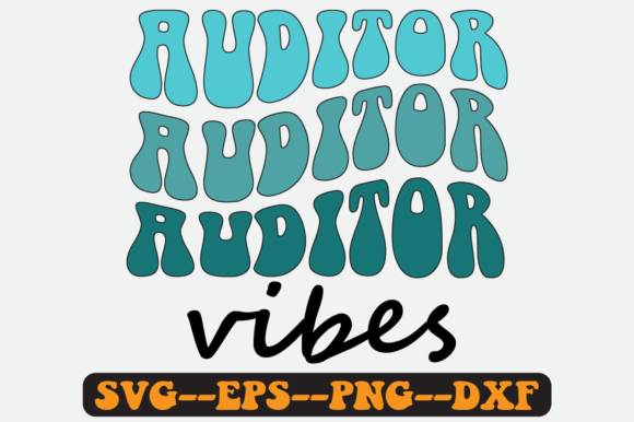 Auditor Vibes Quote Retro Svg Design for Crafts and Graphics
