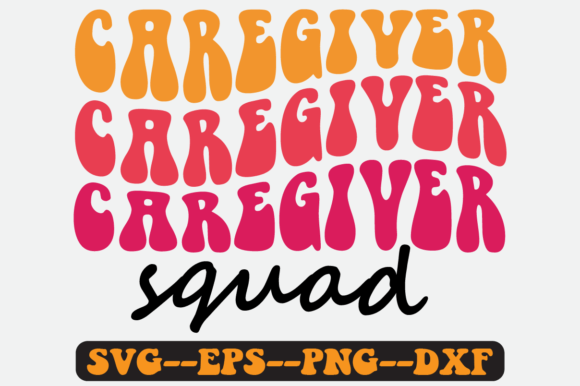 Caregiver Squad Quote Retro Svg Design for Crafts and Graphics