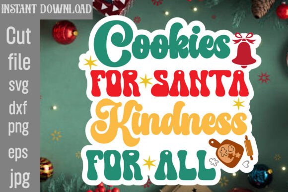 Cookies for Santa Kindness for All SVG – A Festive Graphic Design Asset