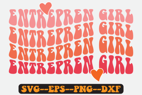 Entrepren Girl Quote Retro Svg Design for Crafts and Graphics