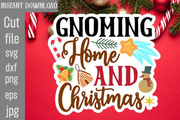 Gnoming Home Christmas SVG Cut File for Crafts