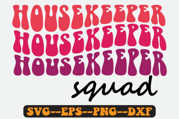 Housekeeper Squad Quote Retro SVG Design for Crafts and Graphics
