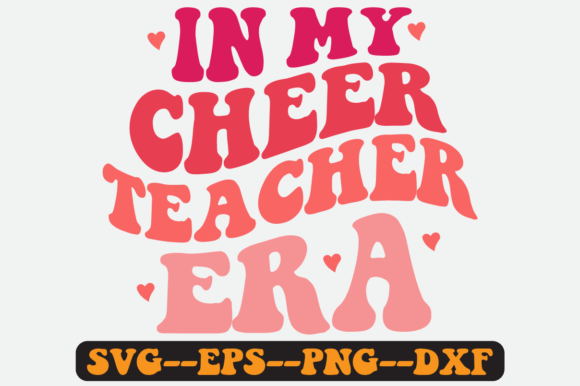 In My Cheer Teacher Era Quote Retro Svg for Crafts and Graphics