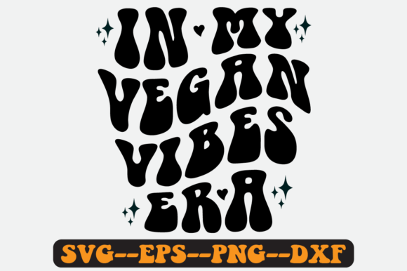 In My Vegan Vibes Era Retro Svg Design for Crafts and Graphics