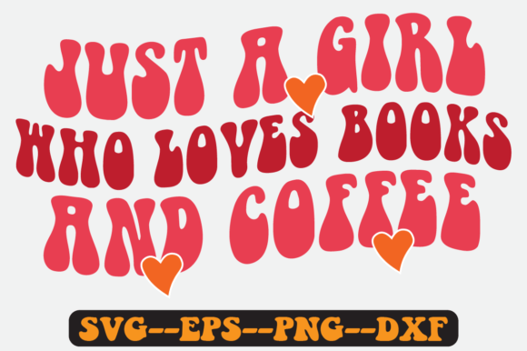 Just a Girl Who Loves Quote Retro Svg Review