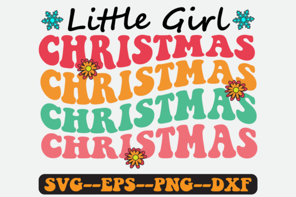 Little Girl Christmas Quote Retro Svg for Crafts and Graphics