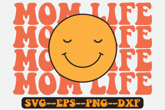 Mom Life Mothers Quote Retro Svg Design Review