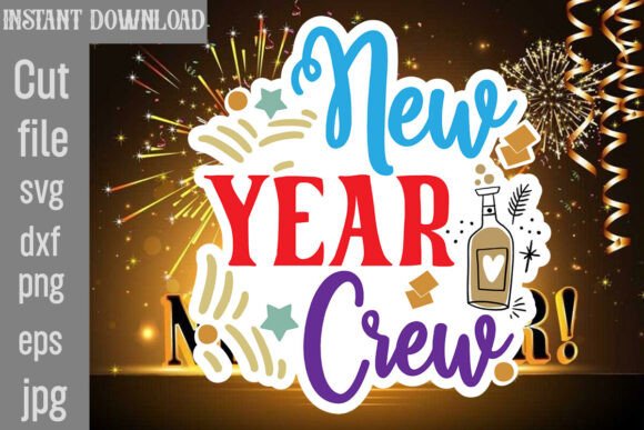 New Year Crew SVG Cut File for Graphics and Crafts
