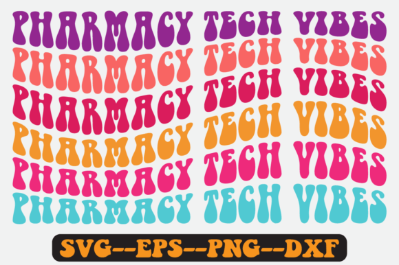 Pharmacy Tech Vibes Quote Retro Svg for Crafts and Graphics