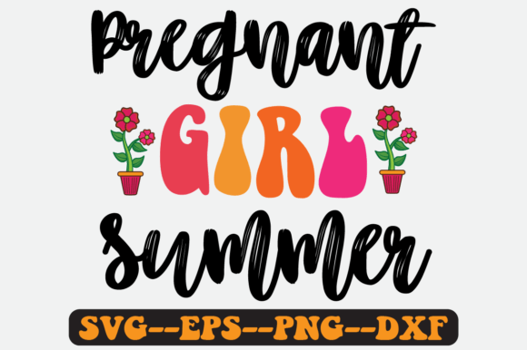Pregnant Girl Summer Quote Retro Svg Review