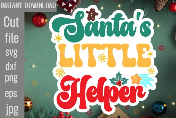 Santa’s Little Helper SVG Cut File for Crafts and Graphics