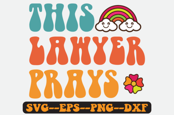 This Lawyer Prays Quote Retro Svg for Crafts and Graphics